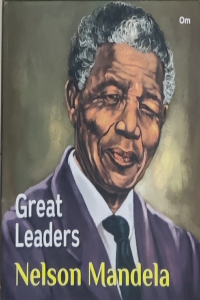 Great Leaders – Nelson Mandela