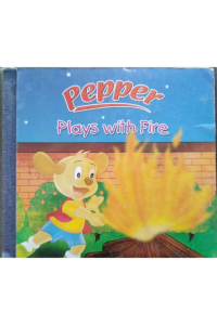 pepper plays with fire