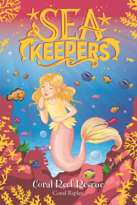 Sea Keepers 3-Coral Reef Rescue 