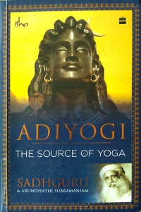 Adiyogi – The source of yoga