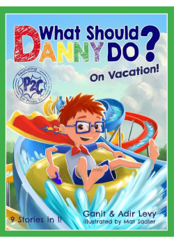 What Should Danny Do? On Vacation